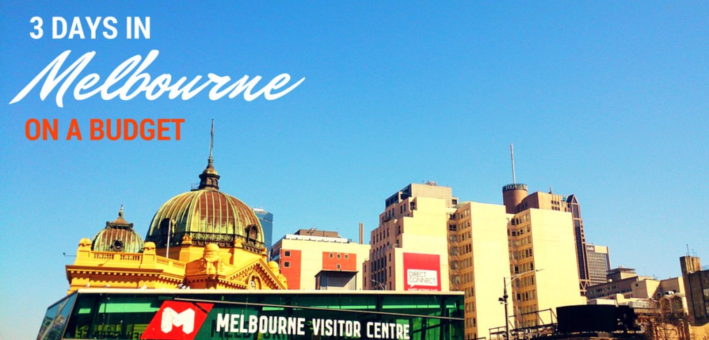 Three Days in Melbourne On A Budget
