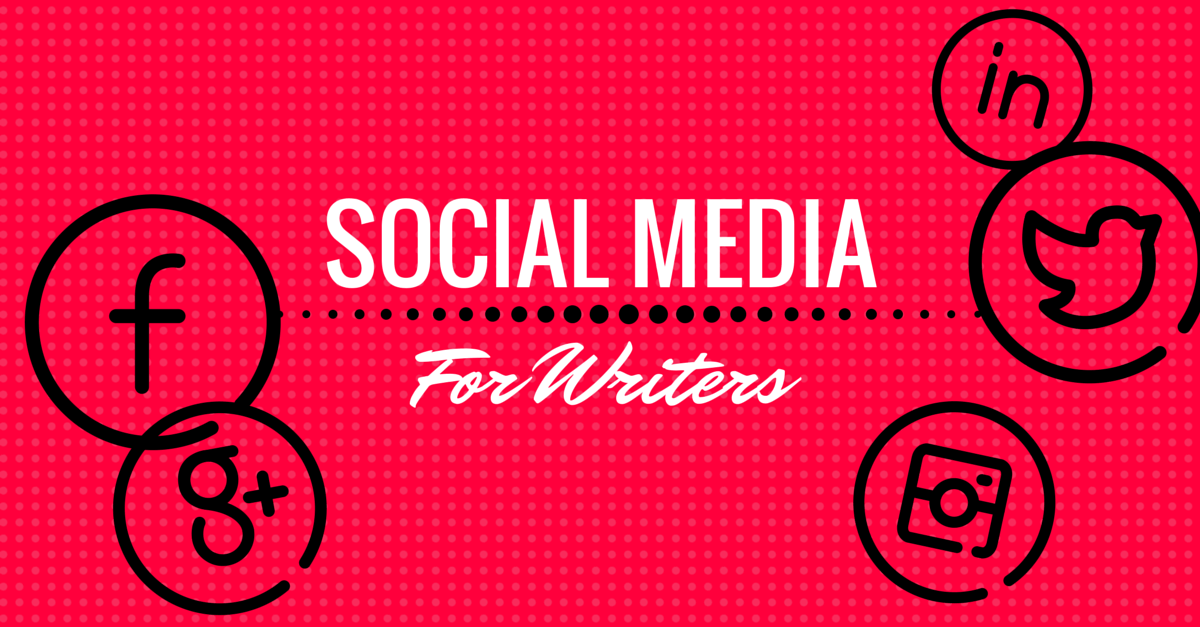 Quick Guide to Social Media for Writers